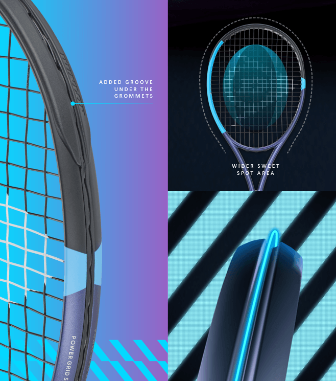 Power Boost+ Groove | Added groove under the grommets | Wider sweet spot area