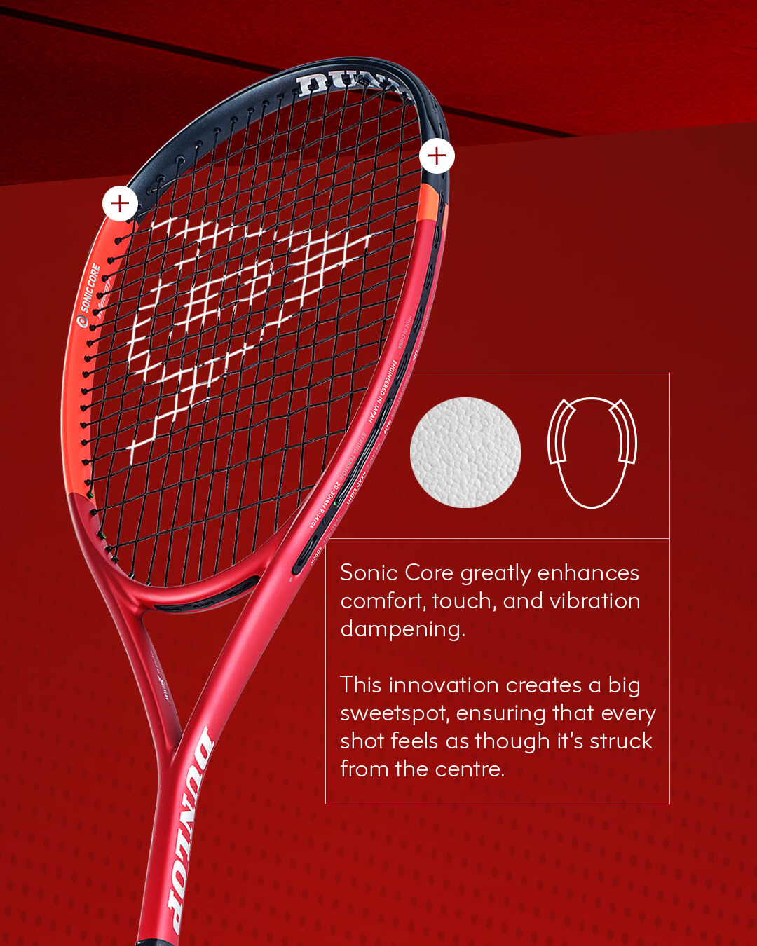 Sonic Core greatly enhances comfort, touch, and vibration dampening. This innovation creates a big sweetspot, ensuring that every shot feels as though it's struck from the centre.